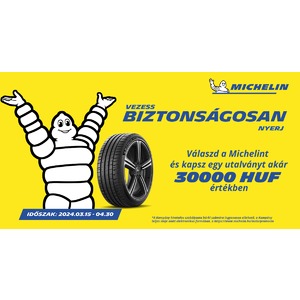 Vásároljon nálunk 4 db Michelin nyári/négyévszakos gumiabroncsot, és legyen Öné egy akár 30 ezer Ft értékű utalvány!